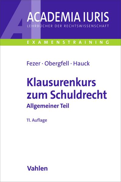 Klausurenkurs zum Schuldrecht Allgemeiner Teil