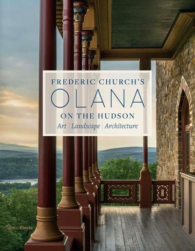 Frederic Church’s Olana on the Hudson