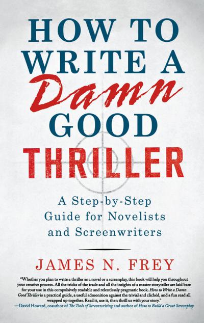 How to Write a Damn Good Thriller
