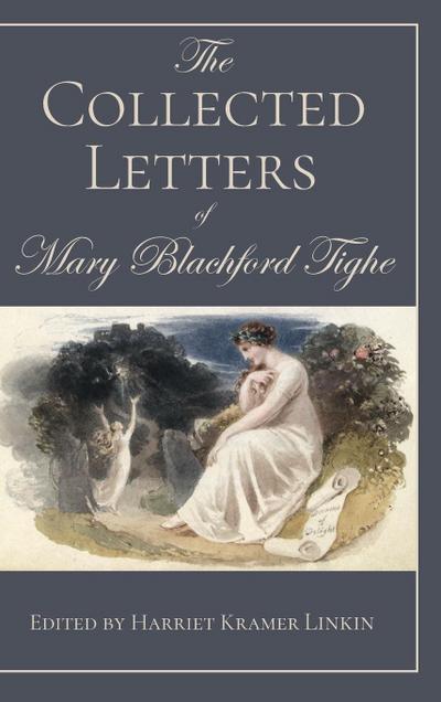Collected Letters of Mary Blachford Tighe