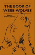 The Book Of Were-Wolves