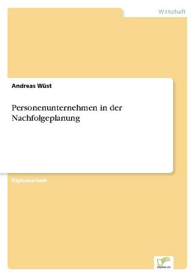Personenunternehmen in der Nachfolgeplanung
