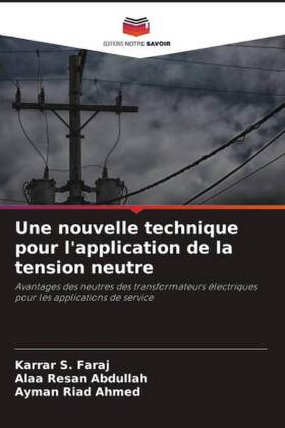 Une nouvelle technique pour l’application de la tension neutre
