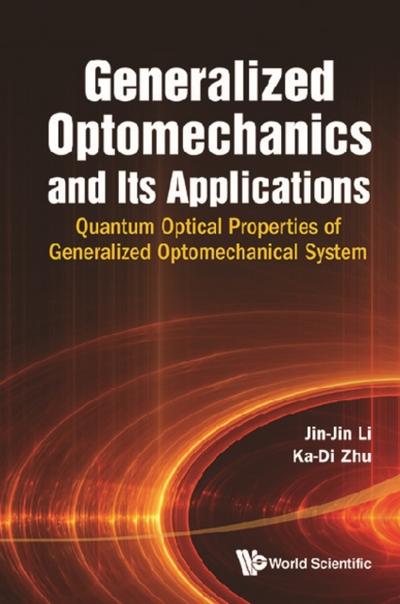 GENERALIZED OPTOMECHANICS AND ITS APPLICATIONS