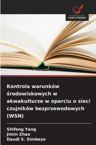 Kontrola warunków ¿rodowiskowych w akwakulturze w oparciu o sieci czujników bezprzewodowych (WSN)