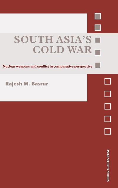 South Asia’s Cold War