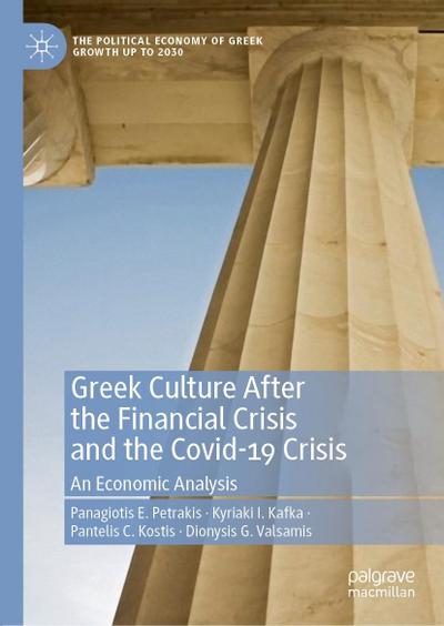 Greek Culture After the Financial Crisis and the Covid-19 Crisis