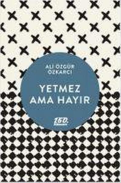 Yetmez Ama Hayir