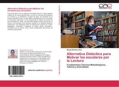 Alternativa Didáctica para Motivar los escolares por la Lectura
