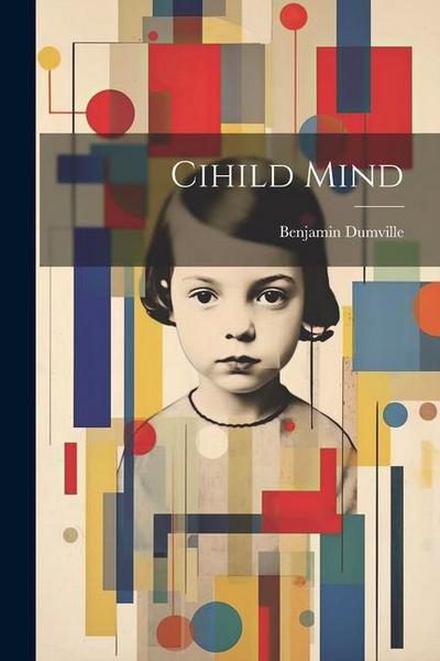 Cihild Mind