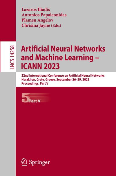 Artificial Neural Networks and Machine Learning - ICANN 2023