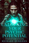 Unlocking Your Psychic Potential