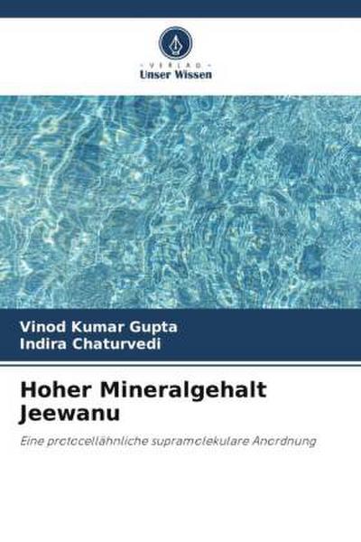 Hoher Mineralgehalt Jeewanu