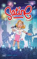 Satine et compagnie - Tome 2 - L’aventure continue