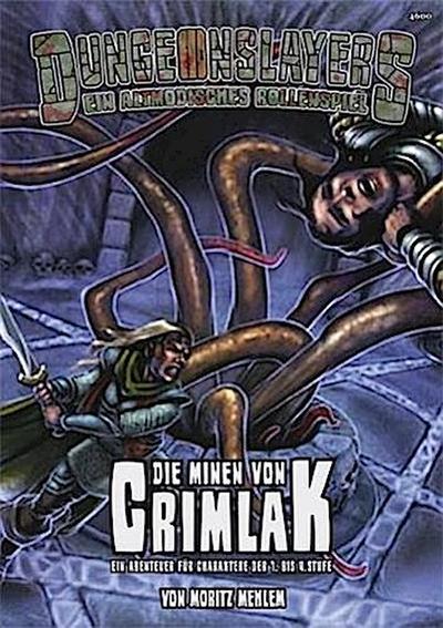 Dungeonslayers, Die Minen von Crimlak