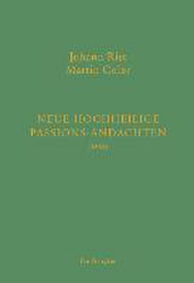 Neue Hochheilige Passions-Andachten (1664)