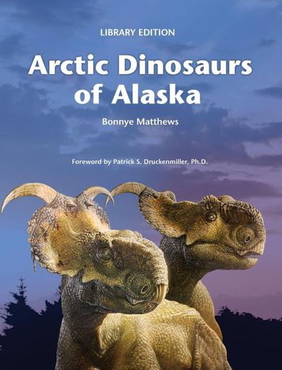 Arctic Dinosaurs of Alaska (Library)