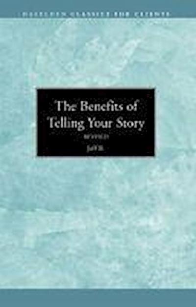B., J:  The Benefits of Telling Your Story