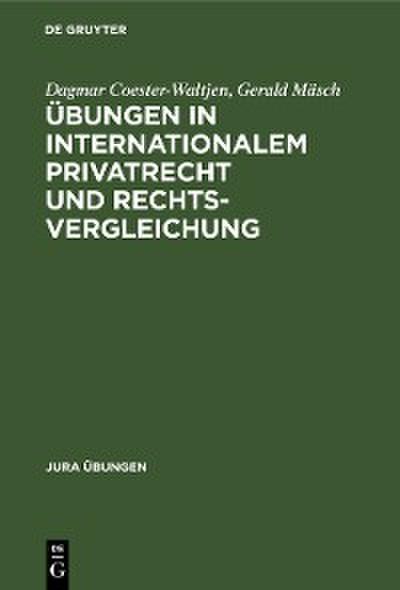 Übungen in Internationalem Privatrecht und Rechtsvergleichung