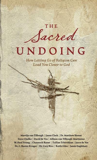 The Sacred Undoing