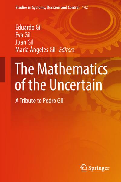 The Mathematics of the Uncertain