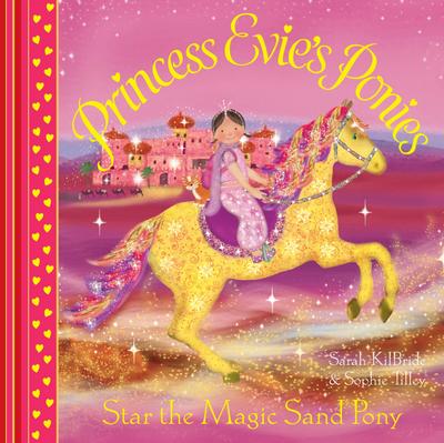 Princess Evie’s Ponies: Star the Magic Sand Pony
