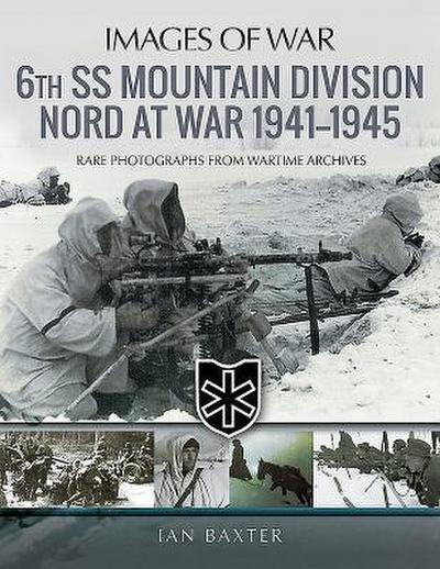 6th SS Mountain Division Nord at War 1941-1945