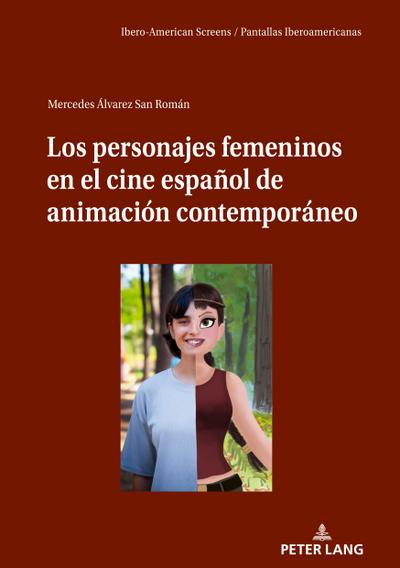 Los personajes femeninos en el cine español de animación contemporáneo