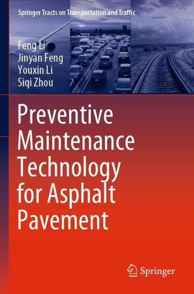Preventive Maintenance Technology for Asphalt Pavement