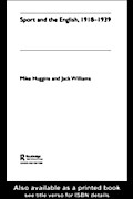 Sport and the English, 1918-1939