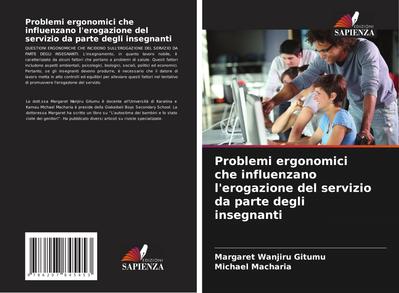 Problemi ergonomici che influenzano l’erogazione del servizio da parte degli insegnanti