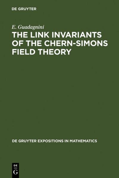 The Link Invariants of the Chern-Simons Field