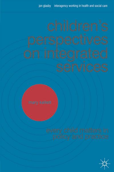 Children’s Perspectives on Integrated Services