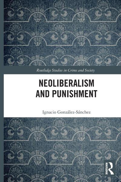 Neoliberalism and Punishment