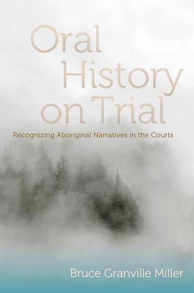 Miller, B: Oral History on Trial