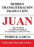 Juan: Hebreo Transliteración Traducción: 3 Segmentos de Línea