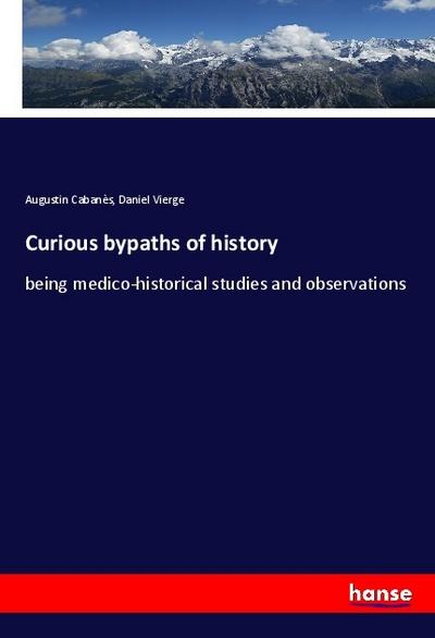 Curious bypaths of history