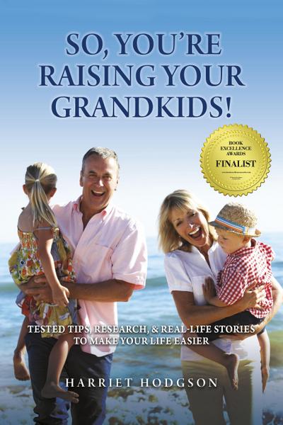 So, You’re Raising Your Grandkids!