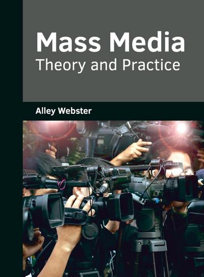 Mass Media: Theory and Practice