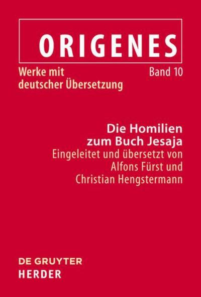 Werke mit deutscher Übersetzung, Band 10, Die Homilien zum Buch Jesaja