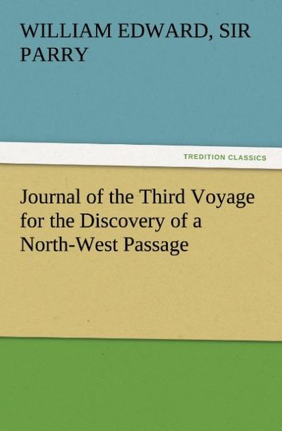 Journal of the Third Voyage for the Discovery of a North-West Passage