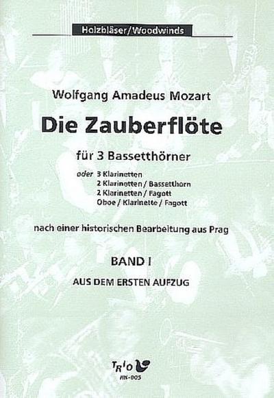 Die Zauberflöte Band 1für 3 Bassetthörner oder andere Holzbläser