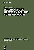 Les villages de liberté en Afrique noire française