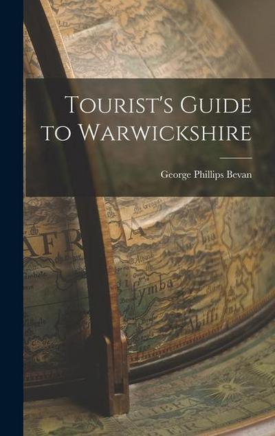 Tourist’s Guide to Warwickshire