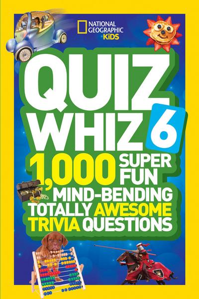 National Geographic Kids: Quiz Whiz 6