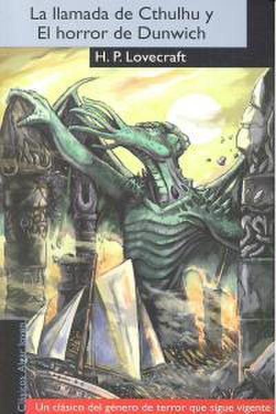 La llamada de Cthulhu ; y El horror de Dunwich