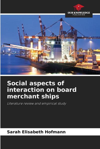 Social aspects of interaction on board merchant ships