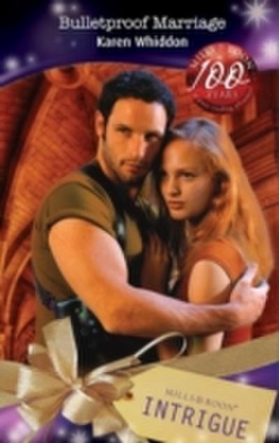Bulletproof Marriage (Mills & Boon Intrigue) (Mission: Impassioned, Book 4)
