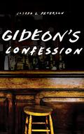 Gideon’s Confession