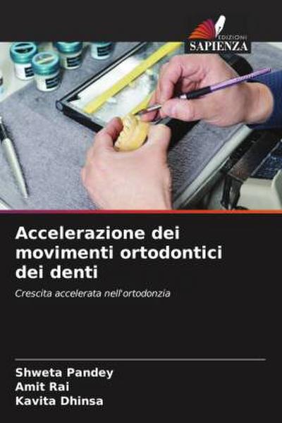 Accelerazione dei movimenti ortodontici dei denti